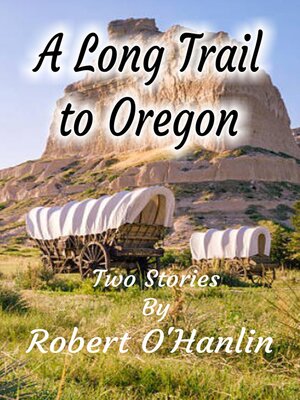 cover image of A Long Trail to Oregon
